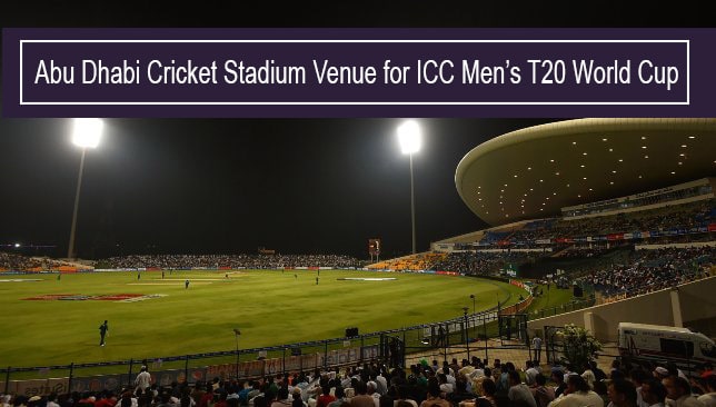 Abu Dhabi Cricket Stadium Venue For T20 World Cup 2021