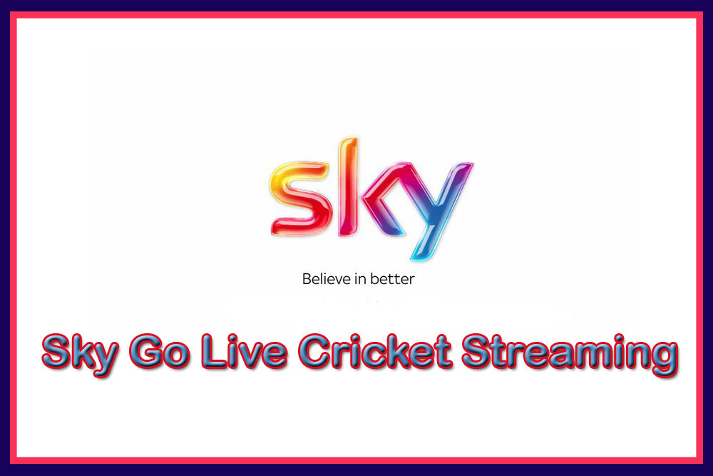 Sky Go Live Streaming