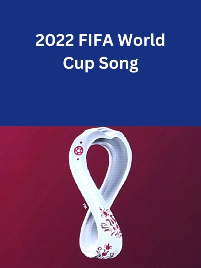 2022 FIFA World Cup Song